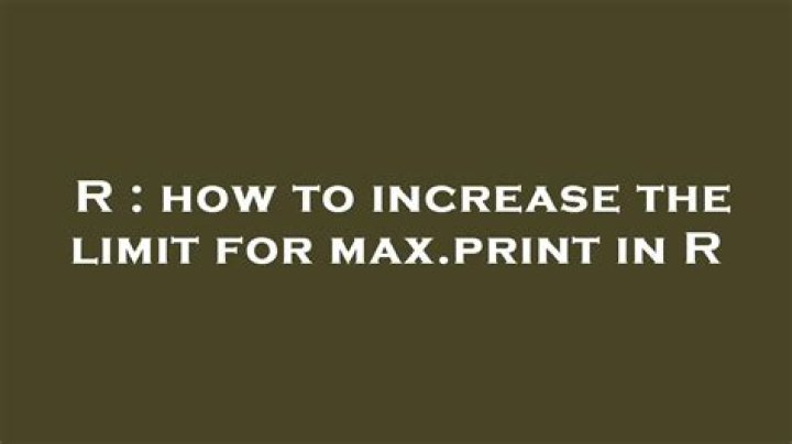 how to increase the limit for max.print in R