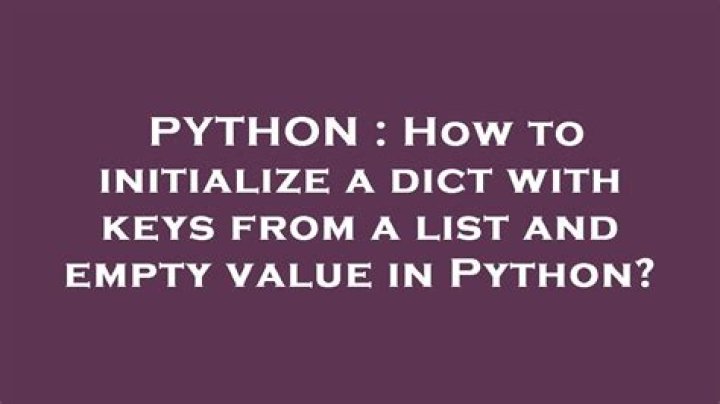 How to initialize a dict with keys from a list and empty value in Python?