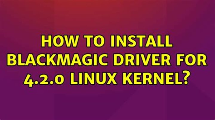 How to install BlackMagic driver for 4.2.0 Linux kernel