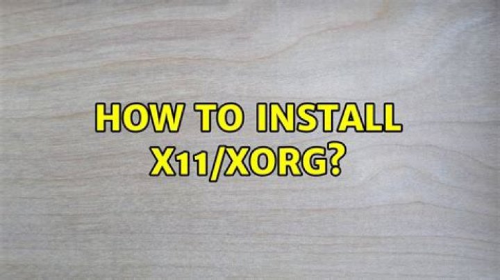 How to install X11/xorg?