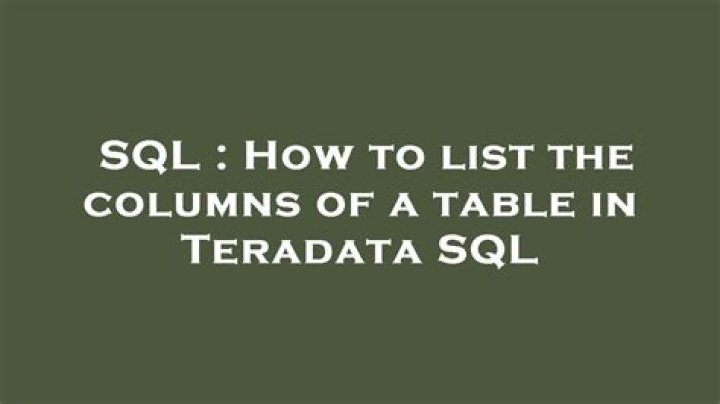 How to list the columns of a table in Teradata SQL
