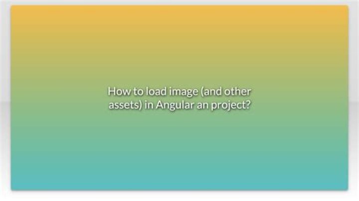 How to load image (and other assets) in Angular an project?
