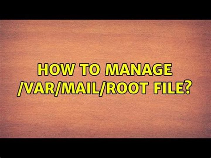 How to manage /var/mail/root file