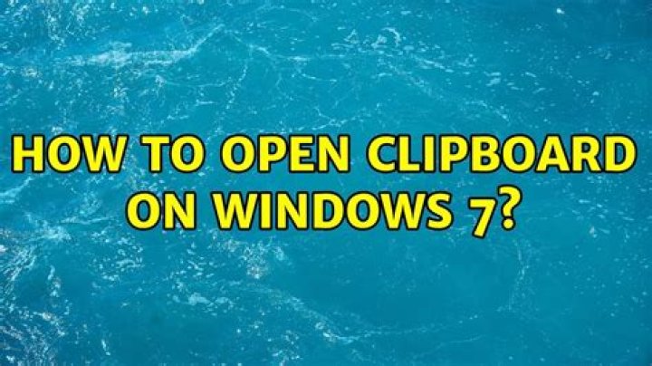 How to open clipboard on Windows 7?