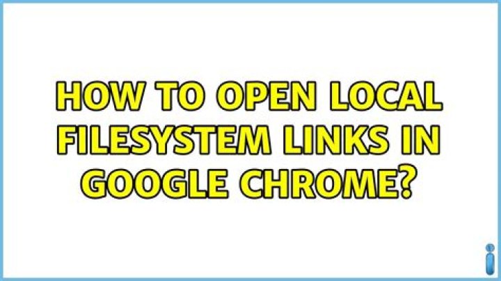 How to open local filesystem links in Google Chrome?