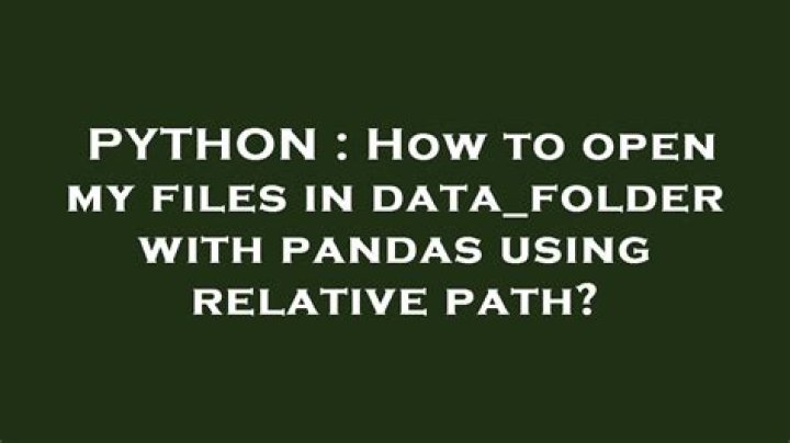 How to open my files in data_folder with pandas using relative path?