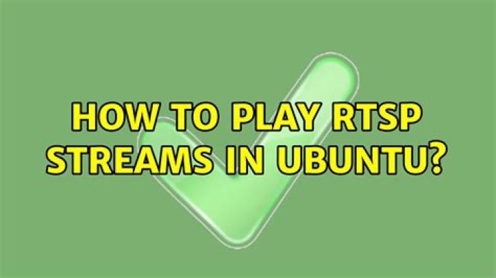How to play rtsp streams in ubuntu?