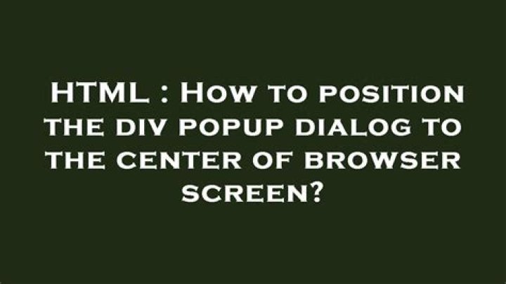 How to position the div popup dialog to the center of browser screen?