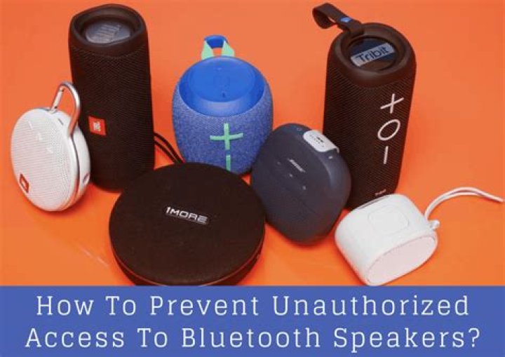 How to prevent unauthorized access to bluetooth speakers?