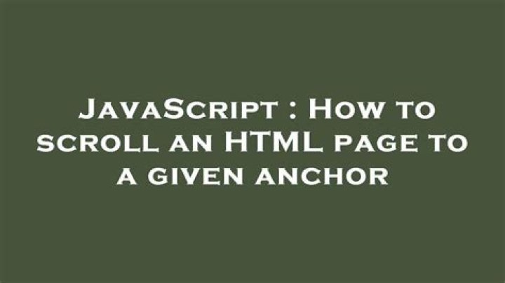 How to scroll an HTML page to a given anchor