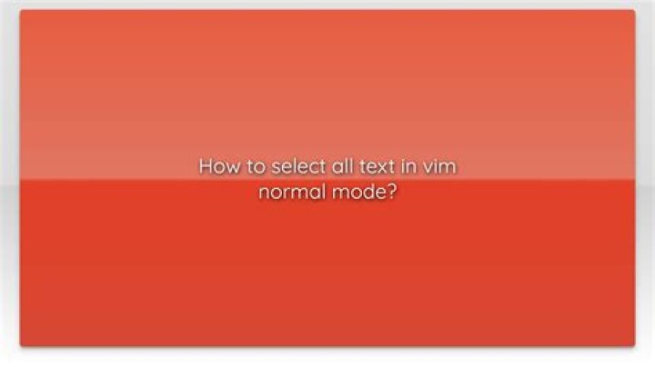 How to select all text in vim normal mode?