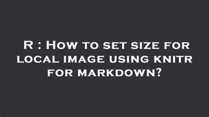 How to set size for local image using knitr for markdown?