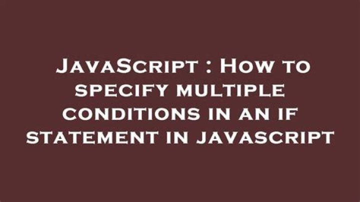 How to specify multiple conditions in an if statement in javascript
