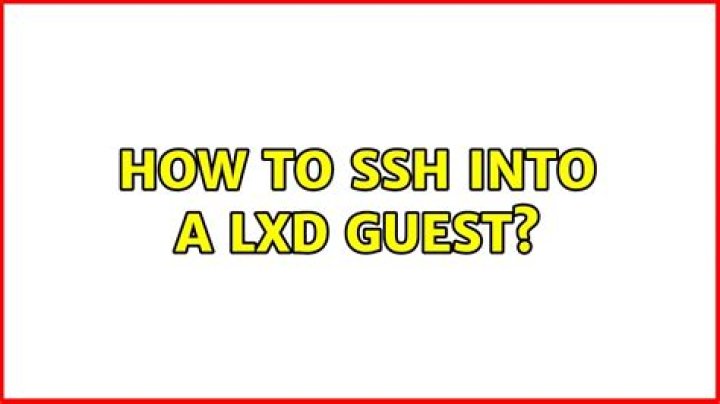 How to ssh into a LXD guest?