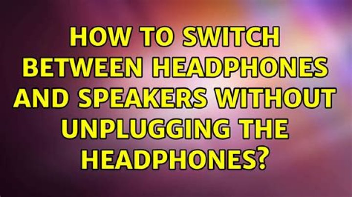 How to switch between headphones and speakers without unplugging the headphones