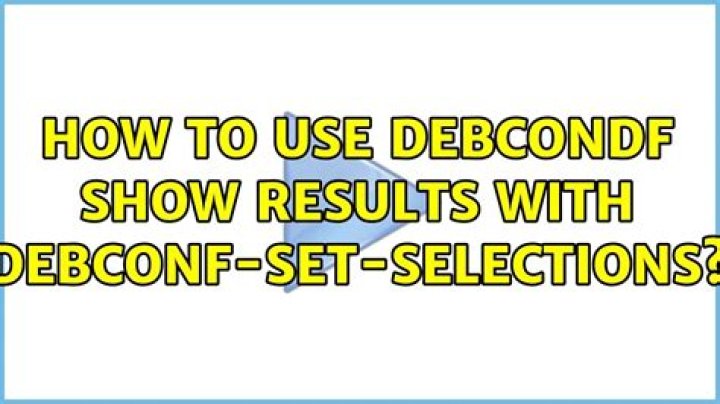How to use debcondf Show results with debconf-set-selections?