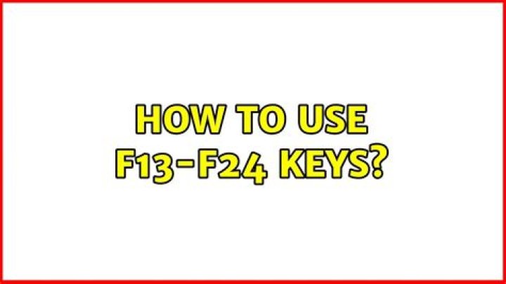How to use F13-F24 keys?