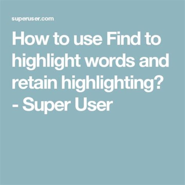 How to use Find to highlight words and retain highlighting?