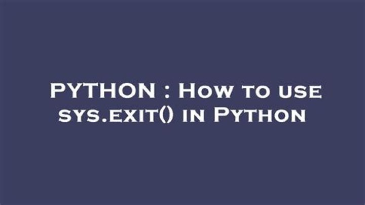 How to use sys.exit() in Python