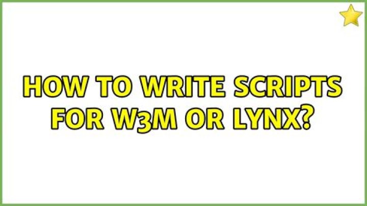 How to write scripts for w3m or lynx?