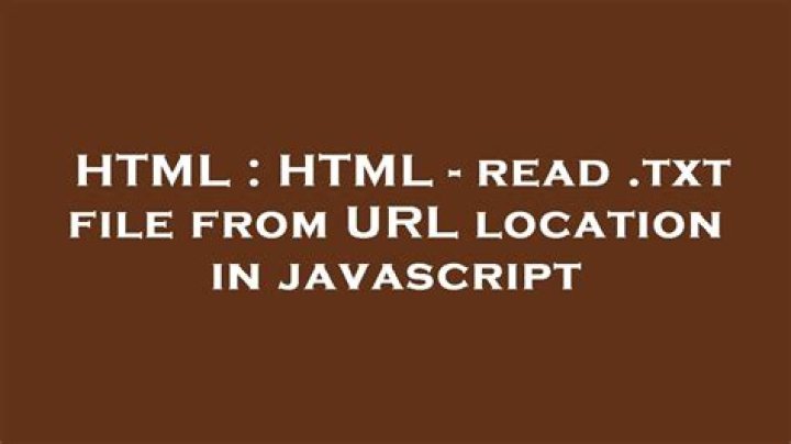 HTML - read .txt file from URL location in javascript