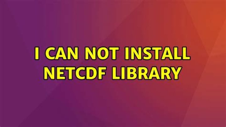I can not install Netcdf Library
