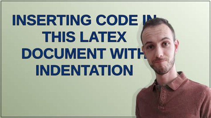 Inserting code in this LaTeX document with indentation