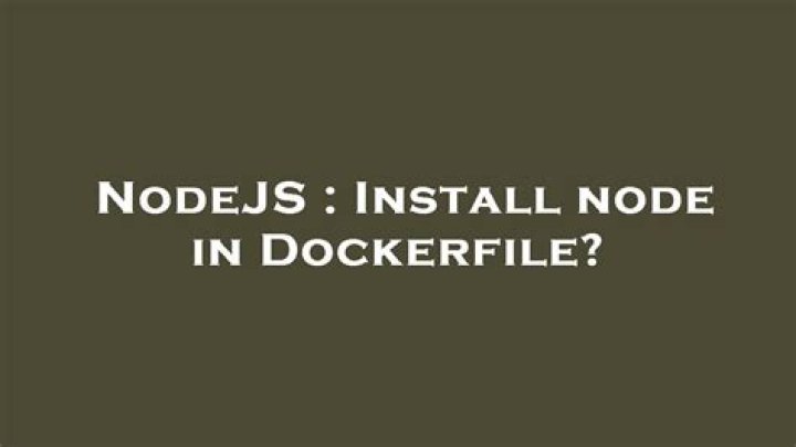 Install node in Dockerfile?