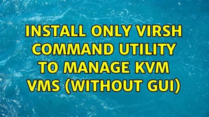 Install only virsh command utility to manage KVM VMs (without GUI)