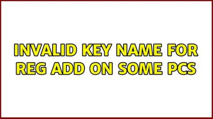 Invalid key name for REG ADD on some PCs