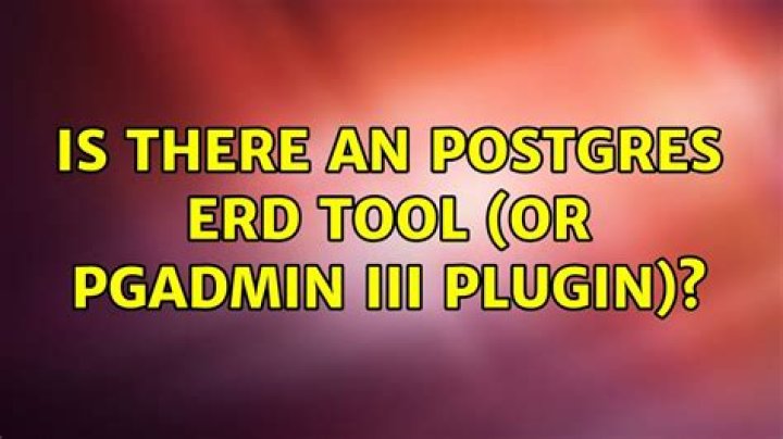 Is there an Postgres ERD tool (or pgAdmin III plugin)?