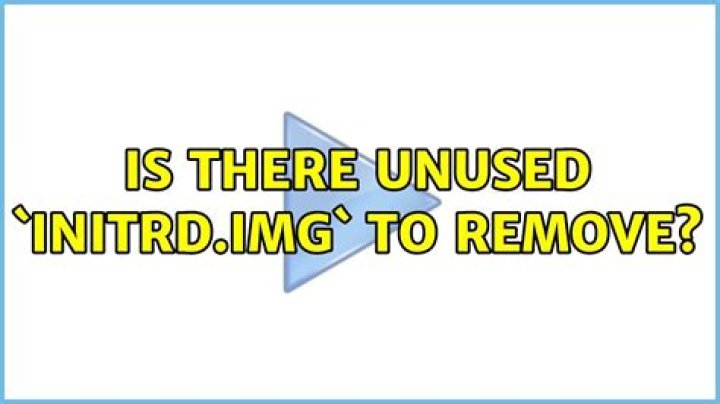 Is there unused `initrd.img` to remove?