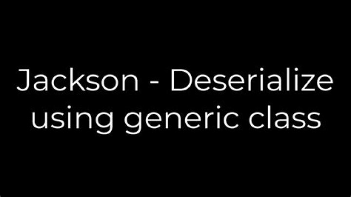 Jackson - Deserialize using generic class