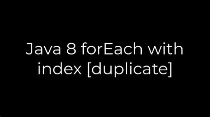 Java 8 forEach with index [duplicate]