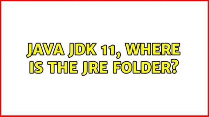 java jdk 11, where is the jre folder?