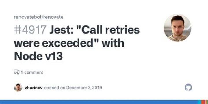Jest Call retries were exceeded