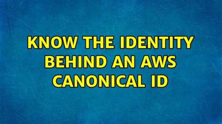 Know the identity behind an AWS canonical ID