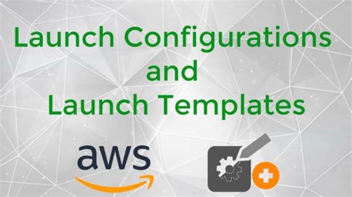 launch configurations