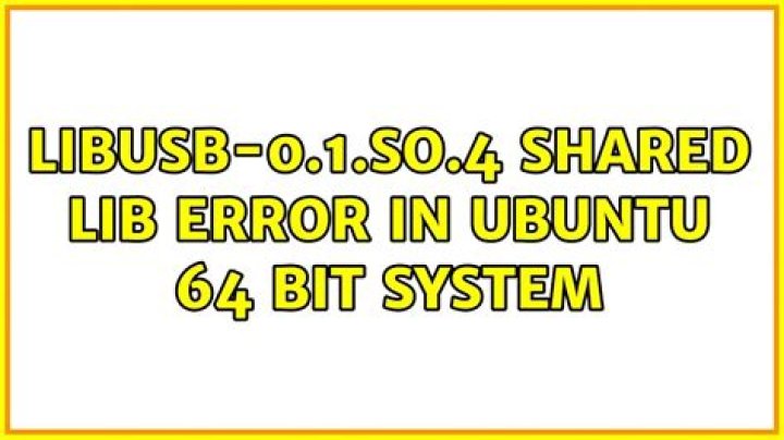 libusb-0.1.so.4 shared lib error in ubuntu 64 bit system