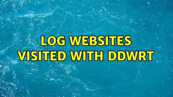 Log Websites Visited With DDWRT