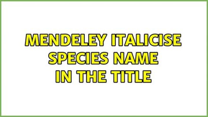 Mendeley italicise species name in the title