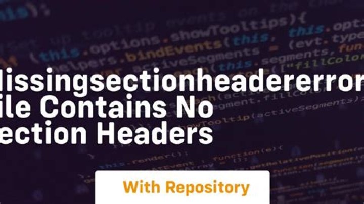 MissingSectionHeaderError: File contains no section headers