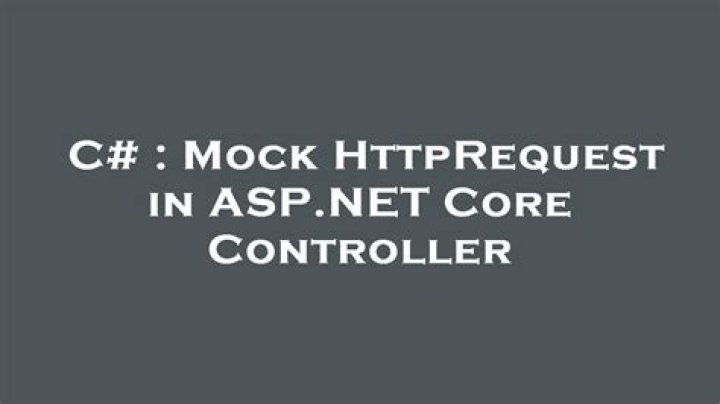Mock HttpRequest in ASP.NET Core Controller
