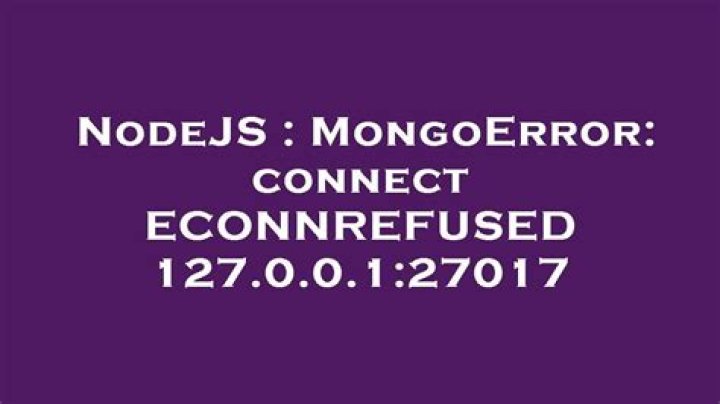 MongoError: connect ECONNREFUSED 127.0.0.1:27017