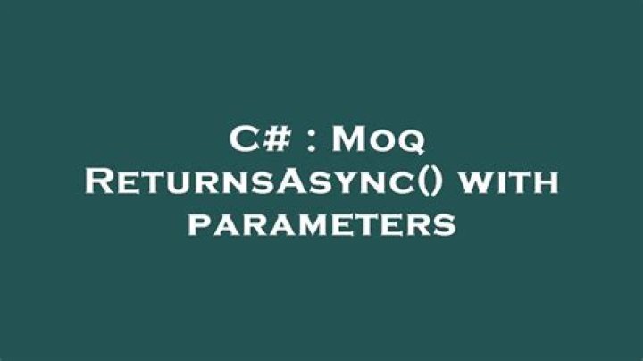 Moq ReturnsAsync() with parameters
