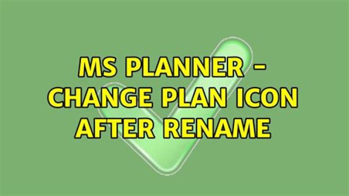 MS Planner - change Plan icon after rename
