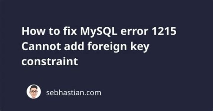 MySQL Error 1215: Cannot add foreign key constraint