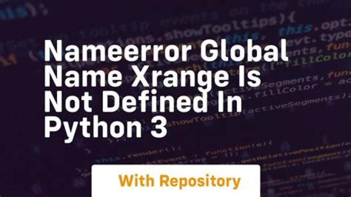 NameError: global name 'xrange' is not defined in Python 3