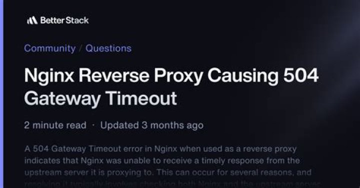 Nginx reverse proxy causing 504 Gateway Timeout