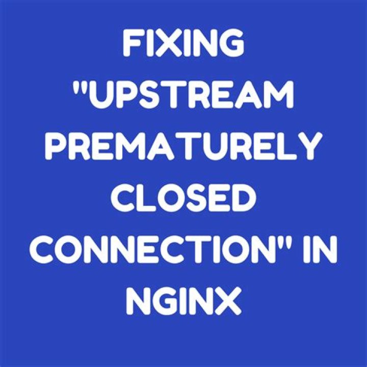 Nginx upstream prematurely closed connection while reading response header from upstream, for large requests